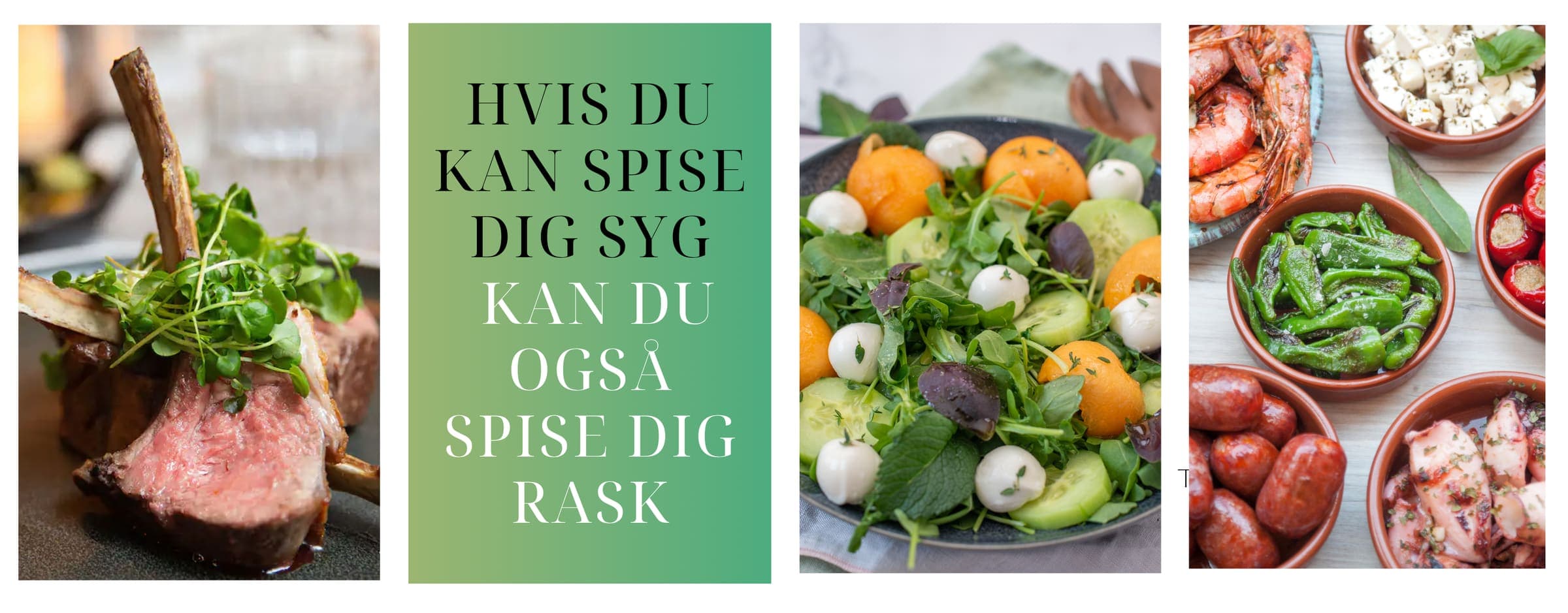 Hvis du kan spise dig syg, kan du også spise dig rask