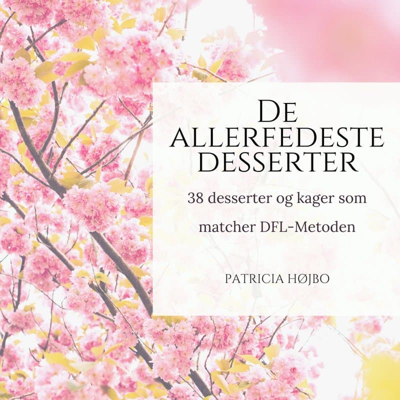 De allerfedeste desserter & kager