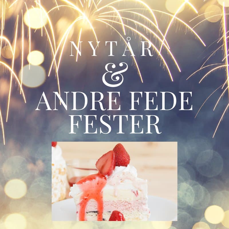 Nytår og andre fede fester